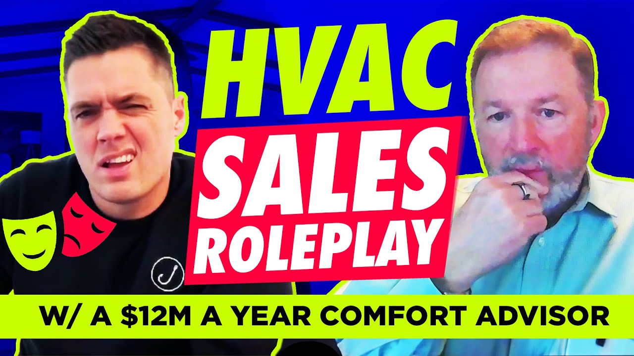 HVAC Sales Roleplay w/ $12M Comfort Advisor Rick Picard
