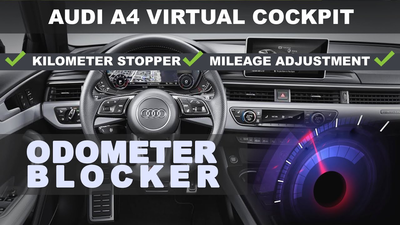 Audi A4 Avant B9 Virtual Cockpit | high mileage odometer adjustment correction blockers