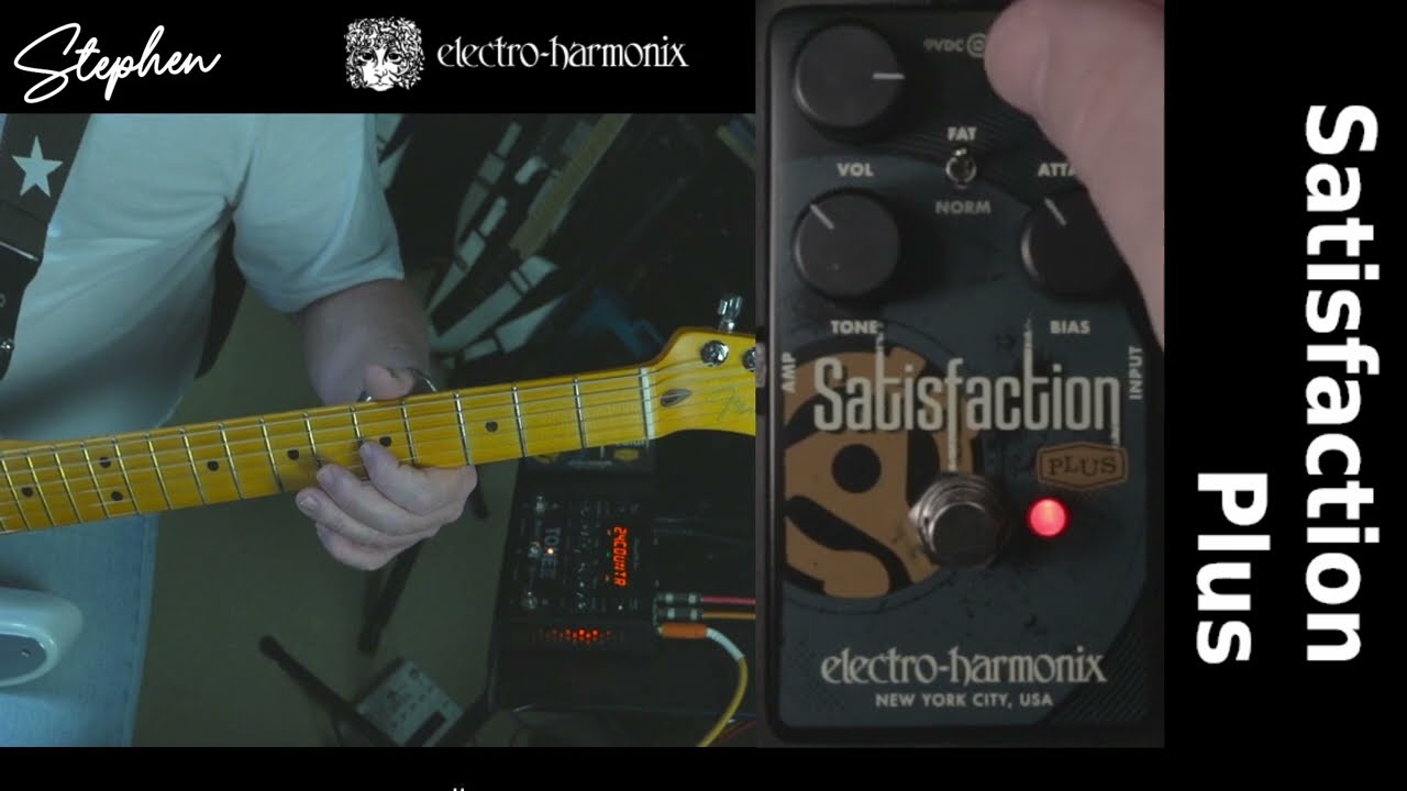 The Satisfaction Plus Pedal from electro-harmonix Raw Sound Review with Stephen.