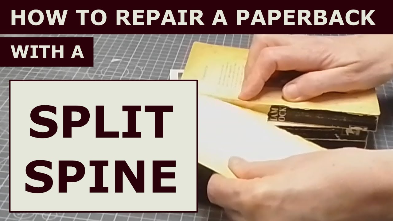How to Repair a Paperback with a Split Spine