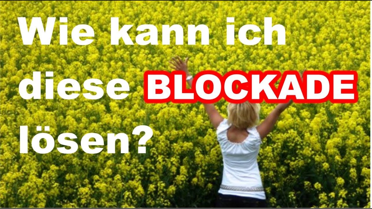 Wie kann ich diese Blockade l&ouml;sen?