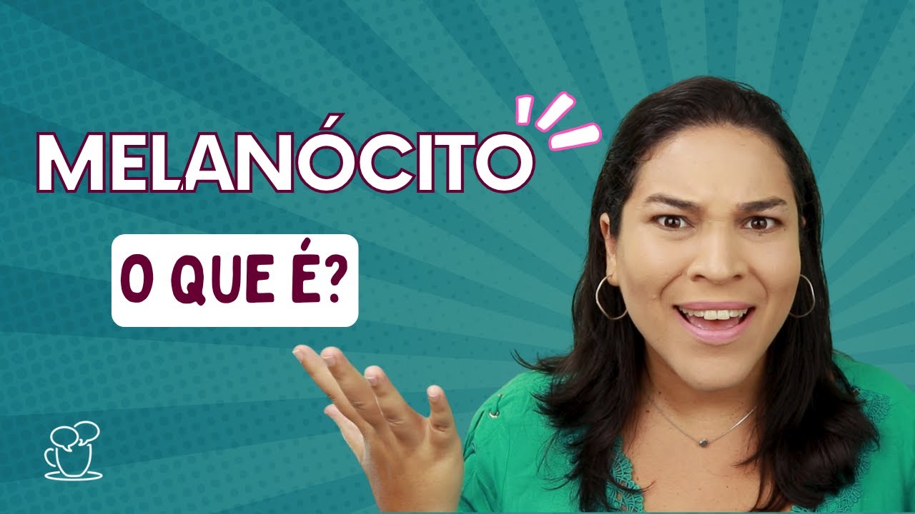 Conhecendo os Melanócitos [Aula]