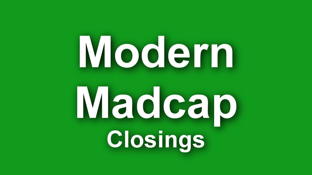 Modern Madcap Closings
