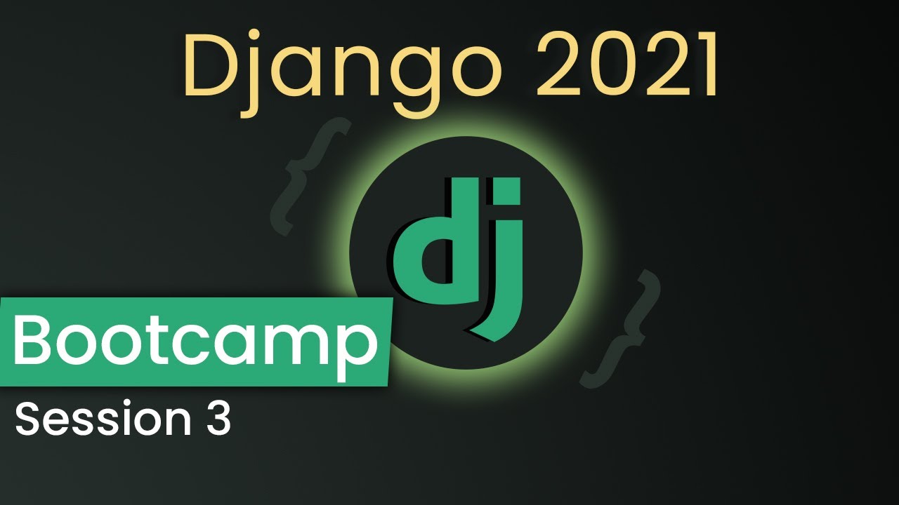 Django 2021 Course Session #3 | Models Forms & CRUD