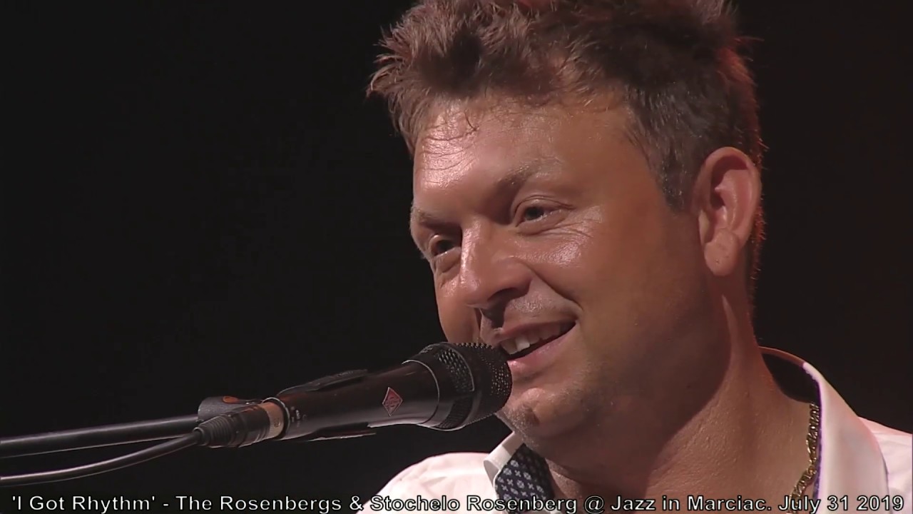 'I Got Rhythm' -  The Rosenbergs & Stochelo Rosenberg @ Jazz in Marciac. July 31 2019.