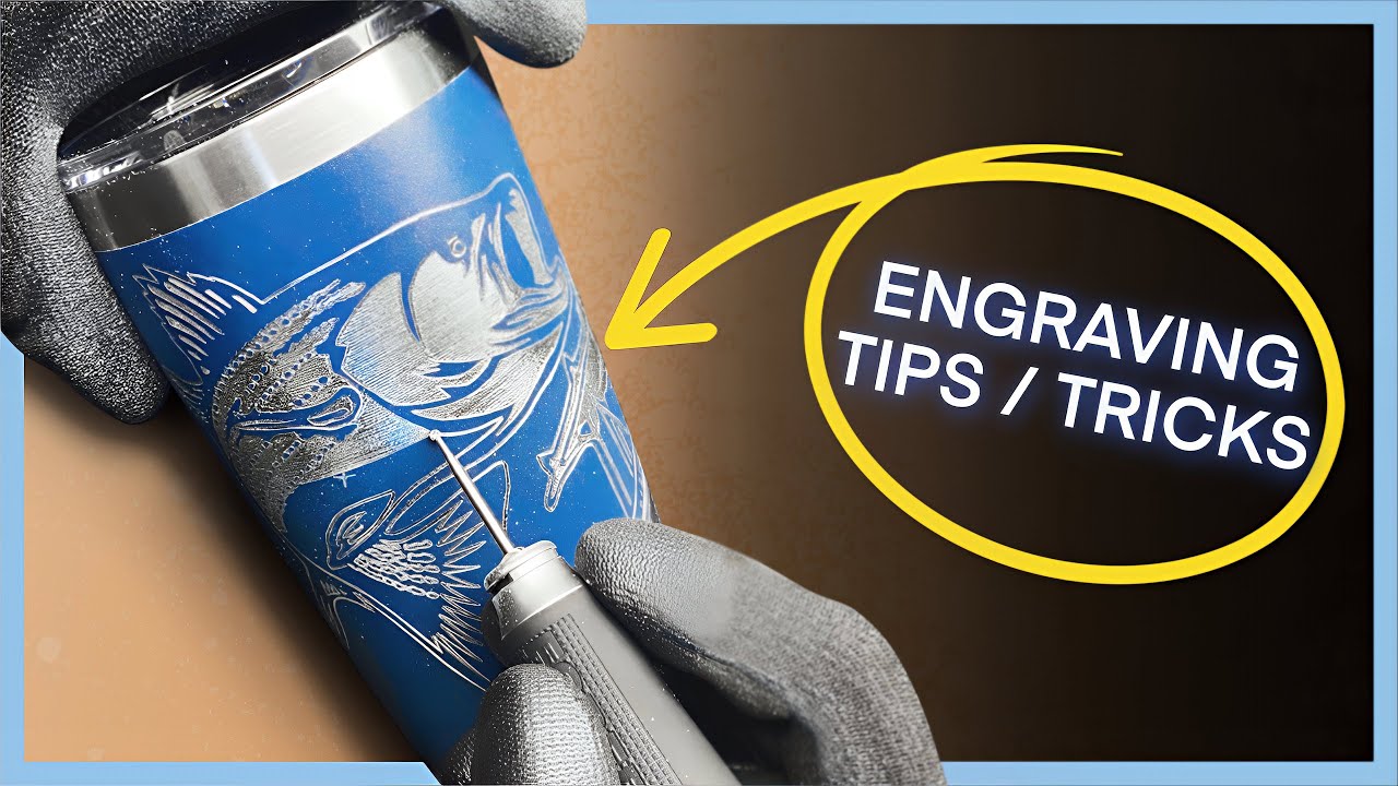 Engraving TIPS and TRICKS | How to ENGRAVE Stainless Steel TUMBLER