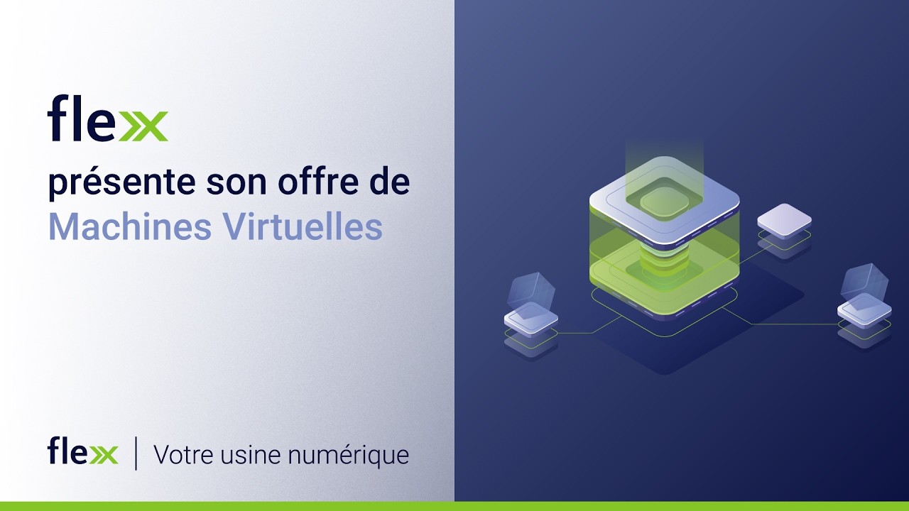 L'offre Flex de Machines Virtuelles