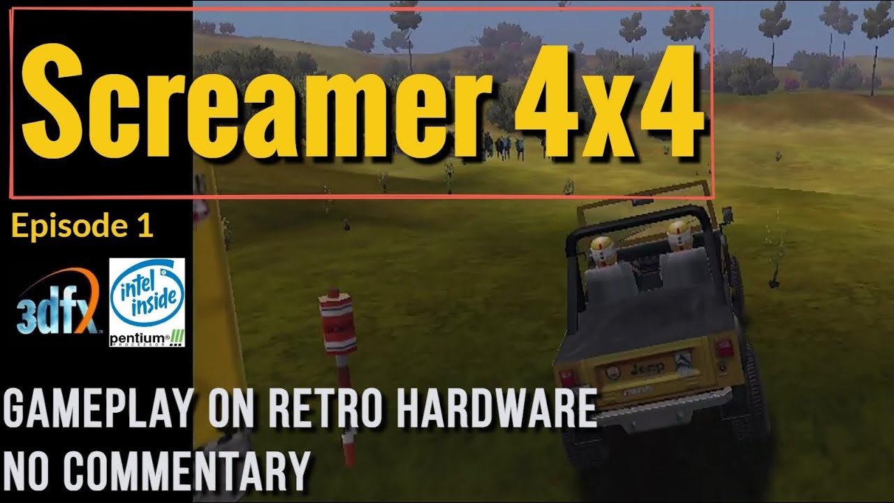 Screamer 4x4 [Ep.1] - Retro PC Gameplay [3DFX Voodoo 3 - PIII 1133S Tualatin][No Commentary]