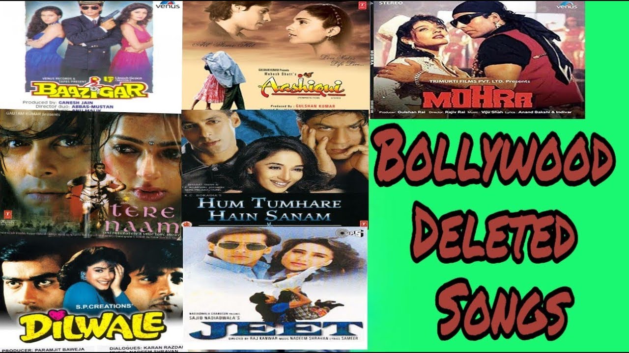 Bollywood Movies Deleted Songs (Songs Not Used In Films)
