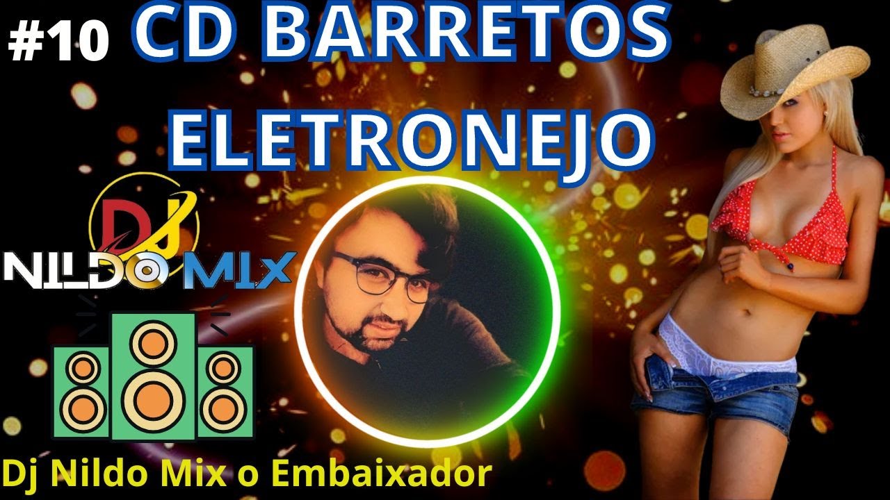 CD BARRETOS ELETRONEJO DJ NILDO MIX #10