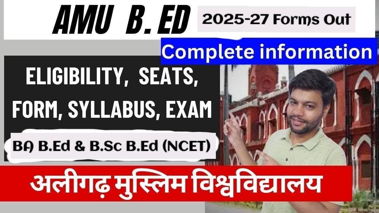 AMU B.Ed. & AMU BA B.Ed BSC BEd Admission Process 2025 || Admission लेना है तो यह Video ज़रूर देखें