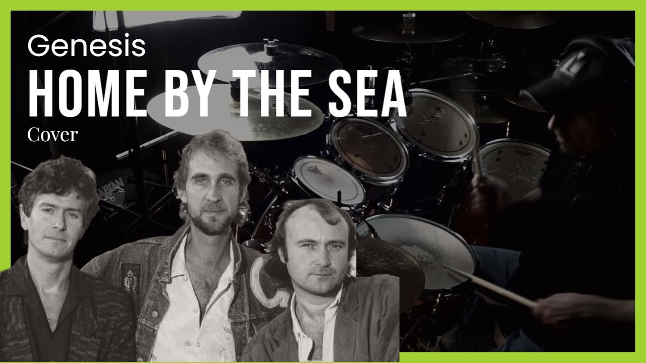 Genesis - Home By The Sea /  Drum Cover