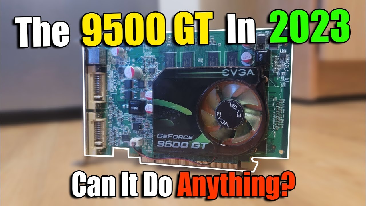 Разгон 9500 GT до тех пор, пока на ней не появятся современные игры...