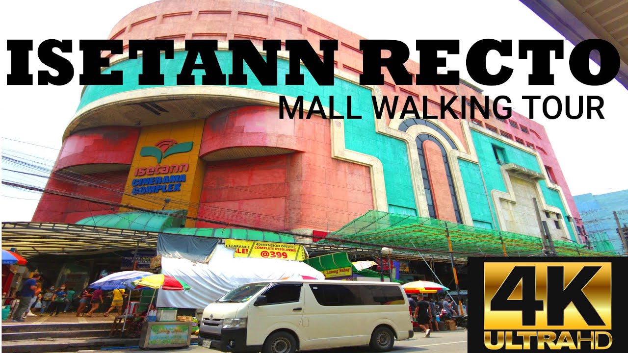 ISETANN CINERAMA RECTO MALL WALKING TOUR | PHILIPPINES [4K]