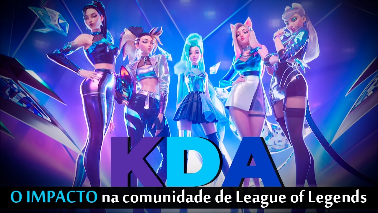 Qual o IMPACTO do Universo K/DA para a comunidade de League of Legends??