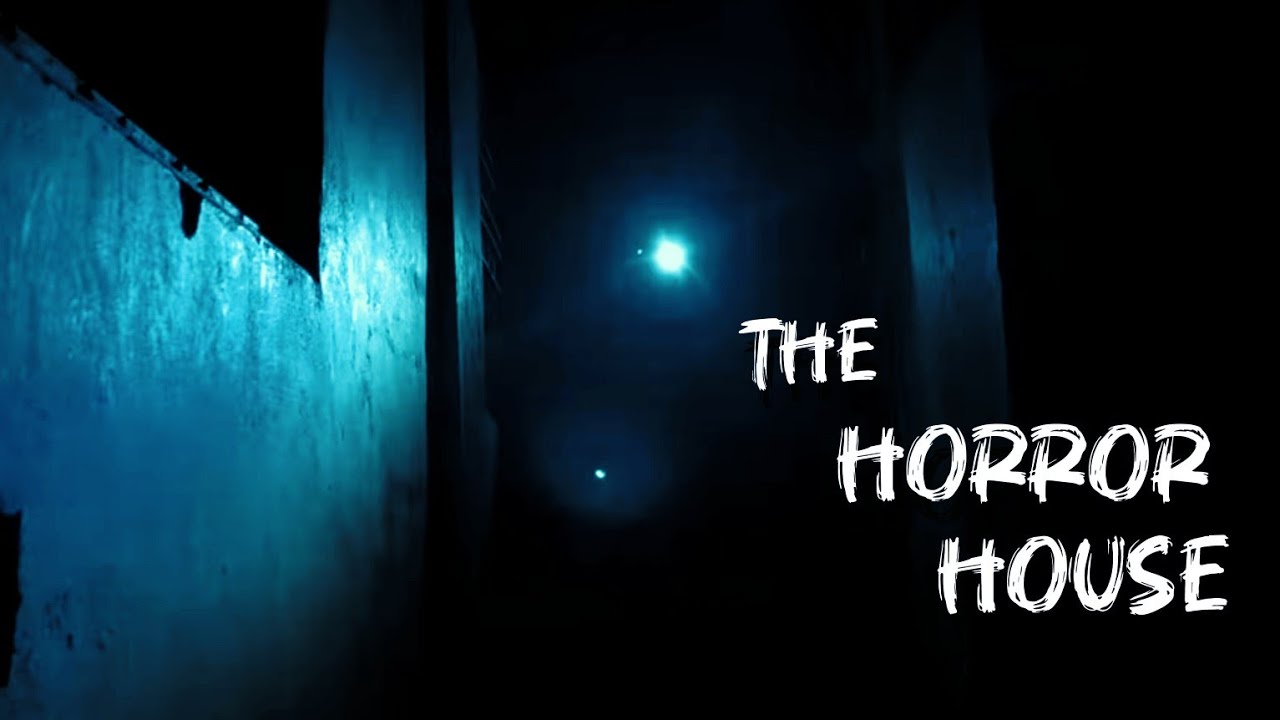 THE HORROR HOUSE |  ok boss 123 horror short film