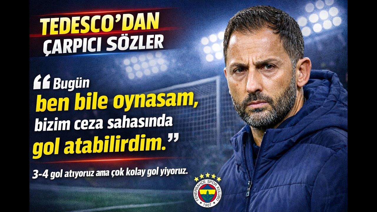 Tedesco’dan Olay Sözler! “Ben Bile Oynasam Gol Atardım!”