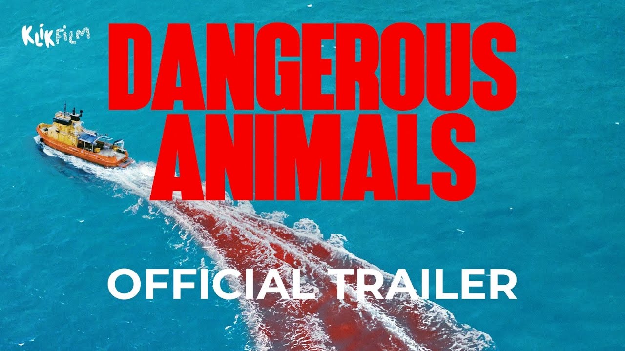 Dangerous Animals - Official Trailer | 25 Juni 2025 di Bioskop
