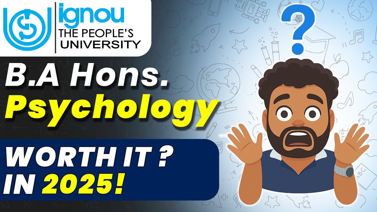 B.A Hons. Psychology From IGNOU in 2025? Worth It? BAPCH IGNOU