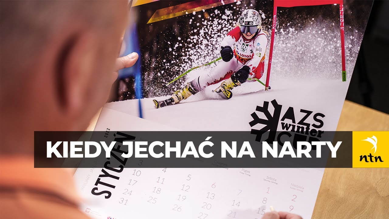 Kiedy jechać na narty