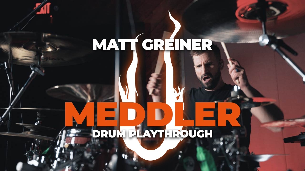 Matt Greiner Meddler Drum Playthrough