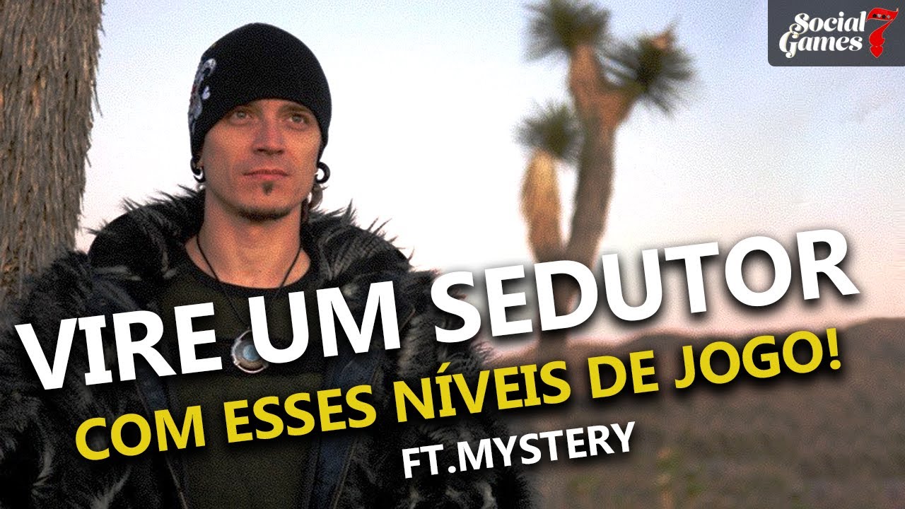 SISTEMA DA SEDUÇÃO: 5 NÍVEIS do Jogo! ft. Mystery PUA | SG7 Gambit (Mystery Method + Método Gambit)
