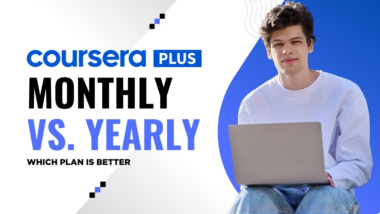Coursera Subscription Explained &ndash; Monthly vs Annual (Best Value?)