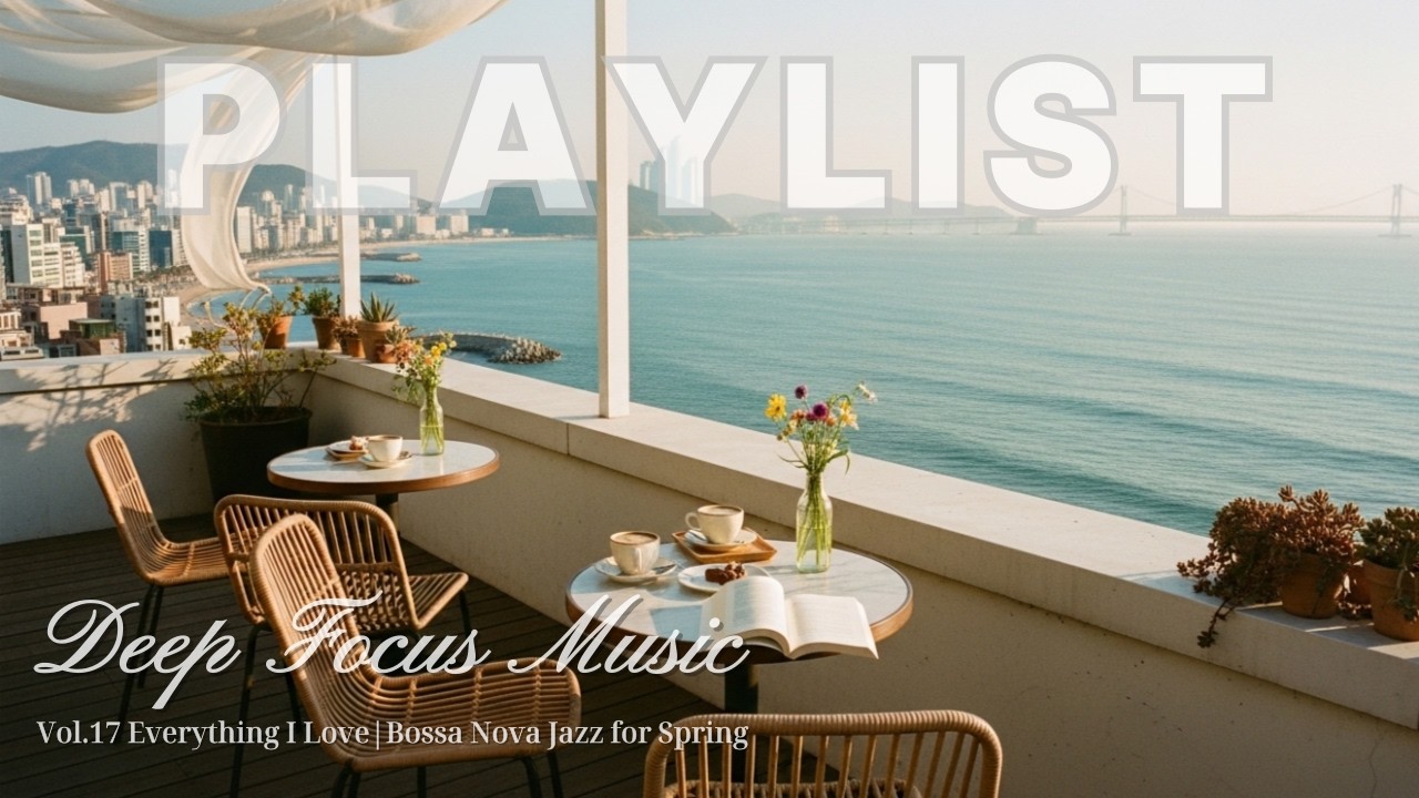 [Playlist] Simple Joys Bossa Nova Jazz