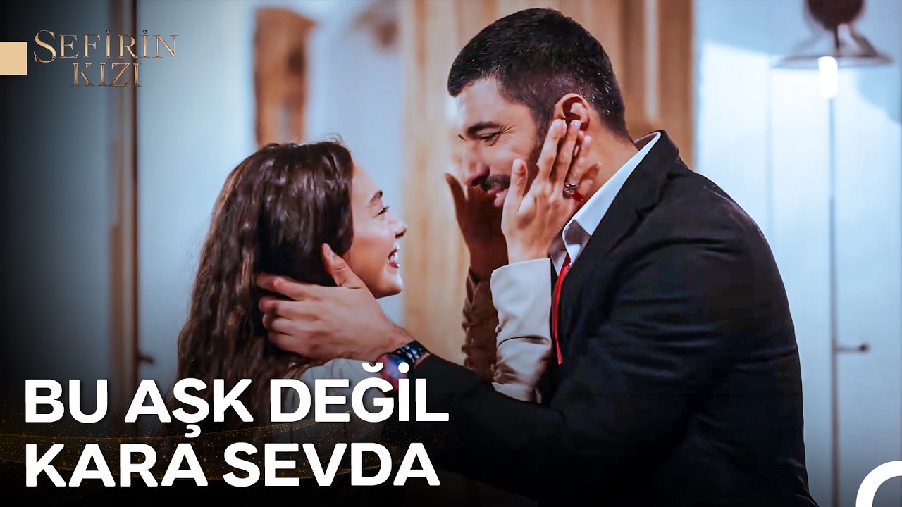 Sana Kavuşmak Hep Hayal Gibiydi... - Sefirin Kızı