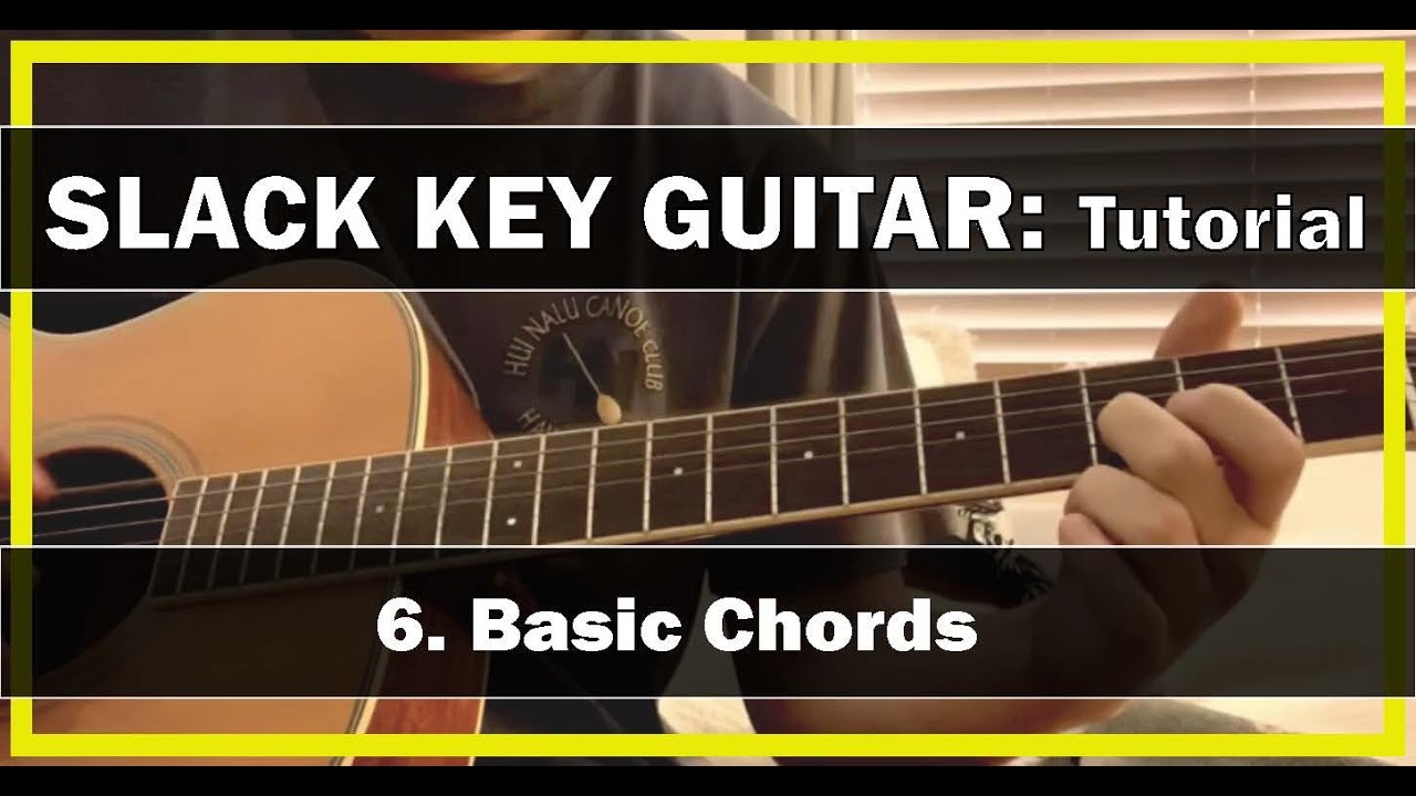 HOW TO PLAY Slack Key Guitar #6 &ldquo;Basic Chords&rdquo;