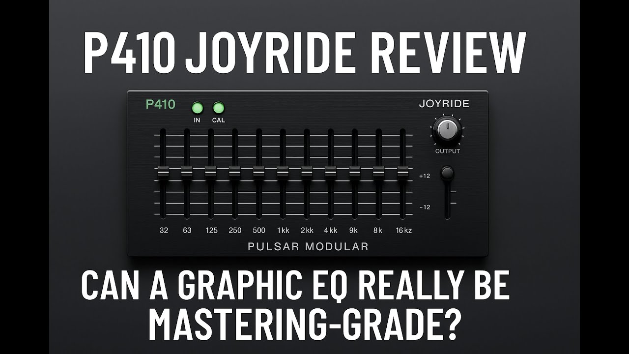 P410 Joyride Review | Can a Graphic EQ Really Be Mastering-Grade?