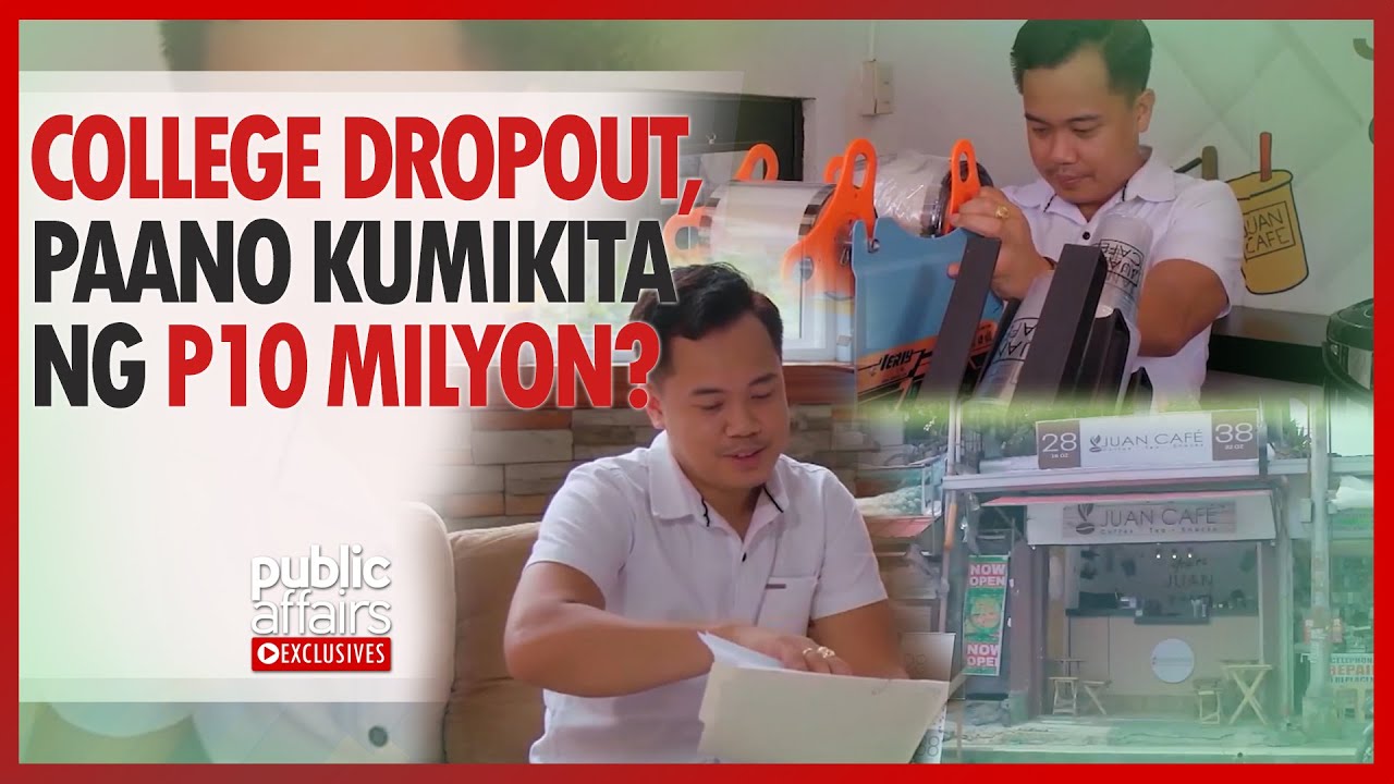 College dropout, paano kumikita ng P10 milyon? | Public Affairs Exclusives