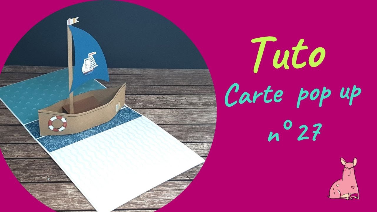 Tuto carte pop up n°27 : et vogue le petit navire 100% Action