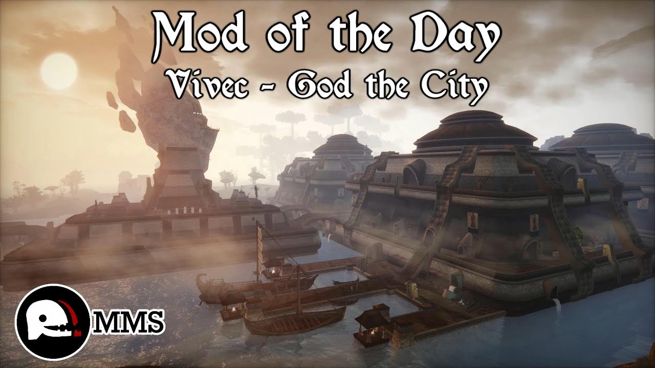 Morrowind Mod of the Day - Vivec - God the City Showcase