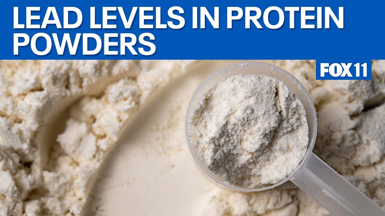 Toxic lead concerns in protein powders  | FOX 11 LA