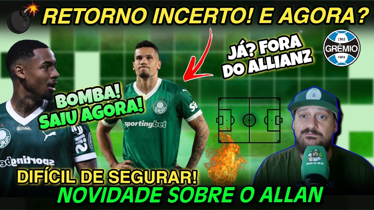 🚨ATENÇÃO TORCEDOR! PAULINHO INCERTO! SOBRE O ALLAN MUITA GRANA | MUDANÇA NO ALLIANZ