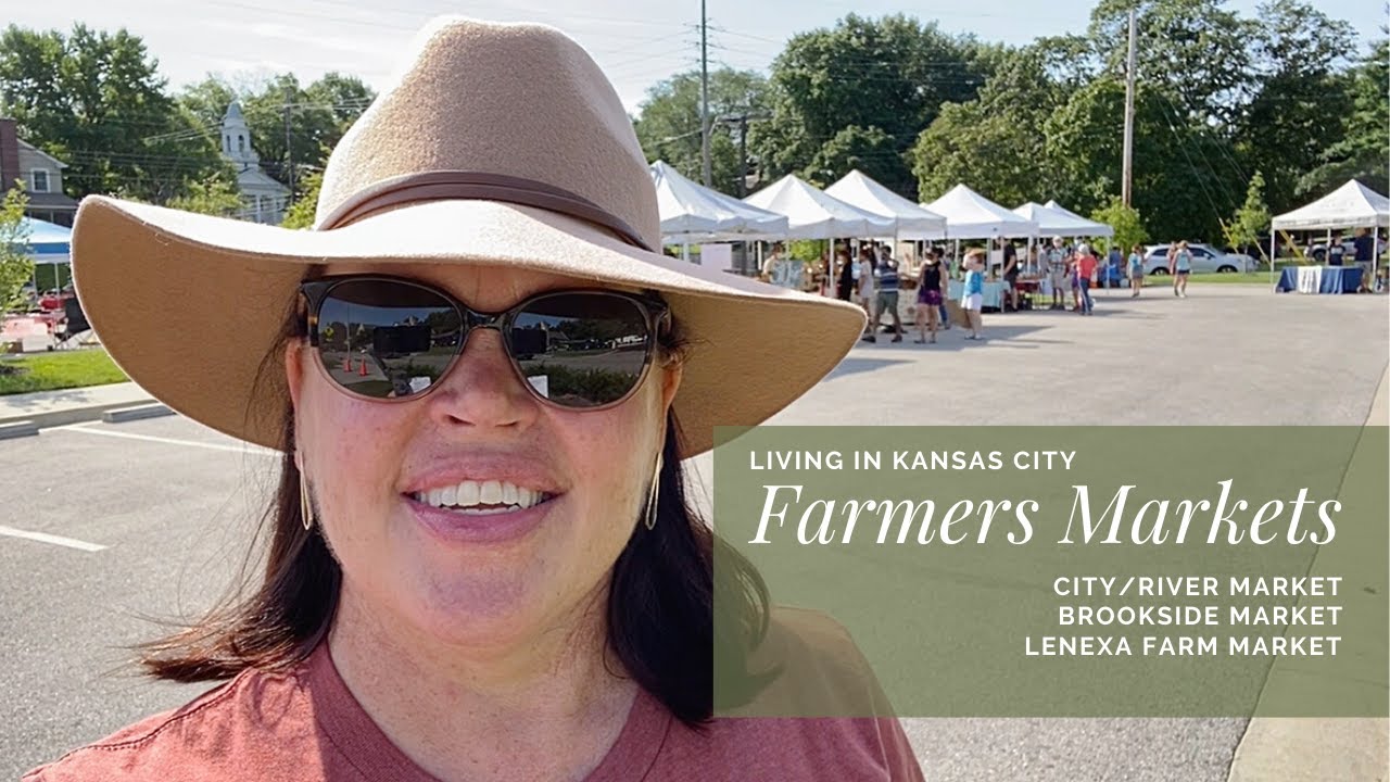 Living in Kansas City - Farmers markets in Kansas City MO - Kansas City Market