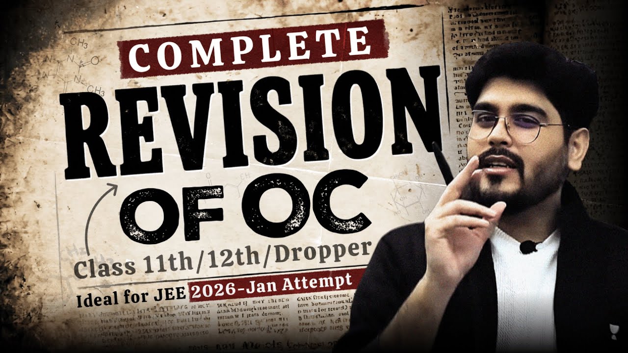 🔴 Complete Revision of Organic Chemistry | IIT-JEE | MKA Sir