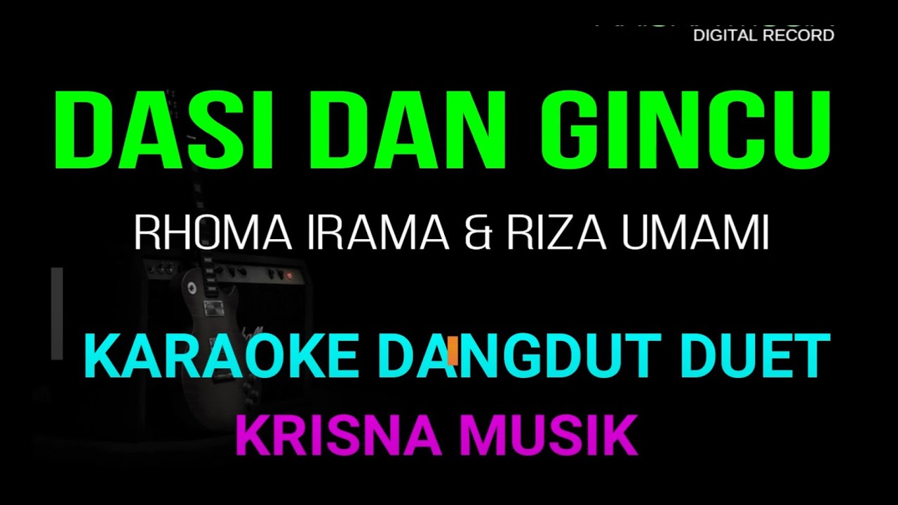 DASI DAN GINCU KARAOKE DANGDUT ORIGINAL DUET TANPA VOKAL