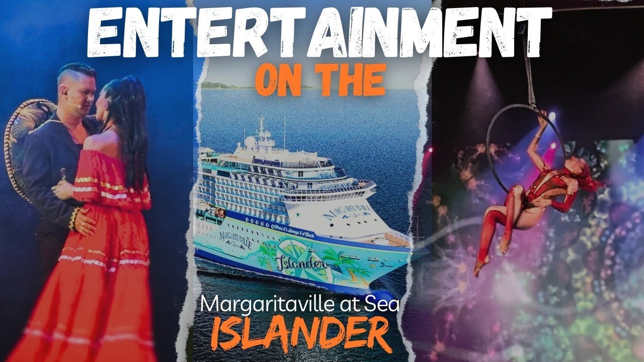 What is the Entertainment Like on Margaritaville Islander 2024 Update