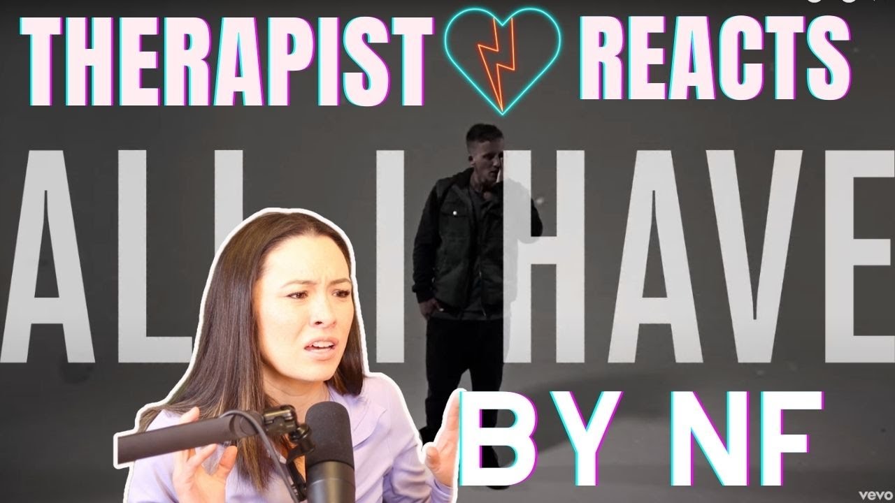 Therapist Reacts to NF - All I Have