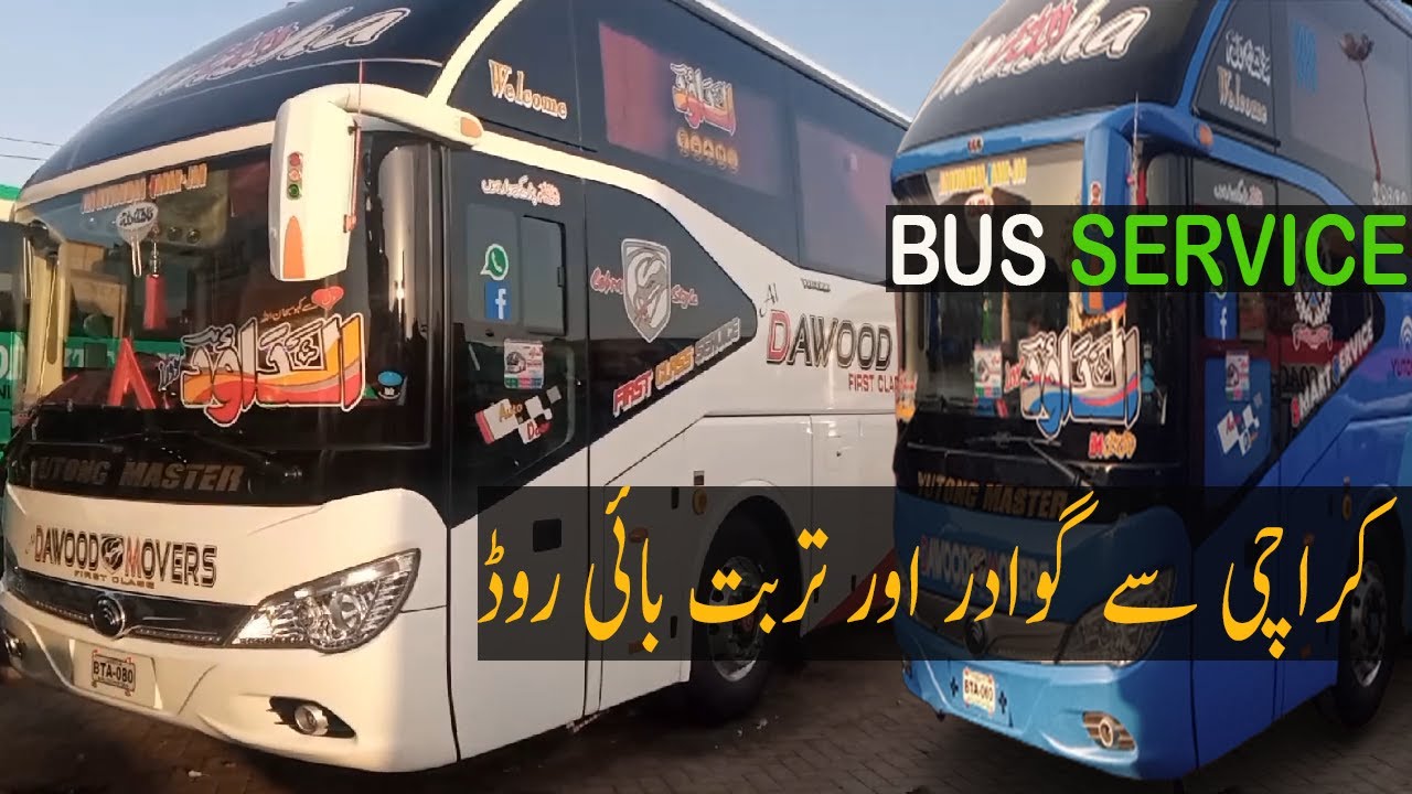 Bus Service Karachi to Gawadar || Karachi to Turbat || Al Dawood Bus Service || Best Road Trip ||