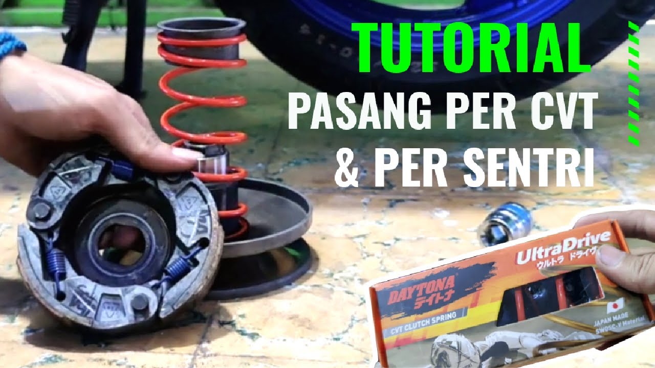 Cara Pasang Per CVT dan Per Sentri Daytona 1500 rpm [Tutorial]