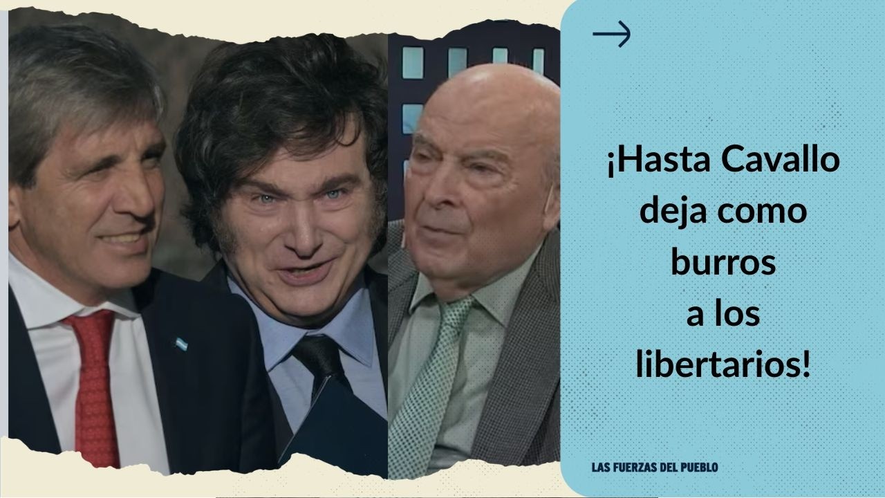 ¡SON UNOS INÚTILES! Hasta Cavallo corre a Milei y Caputo y los dejan como unos burros