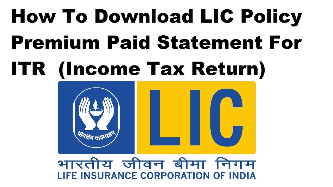 How To Download LIC Policy Premium Paid Statement For ITR  (Income Tax Return)