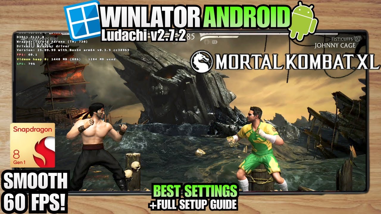 Mortal Kombat XL on Android  Winlator Bionic Ludashi v2.7.2 | Tested on Snapdragon 8 Gen 1 + Setting