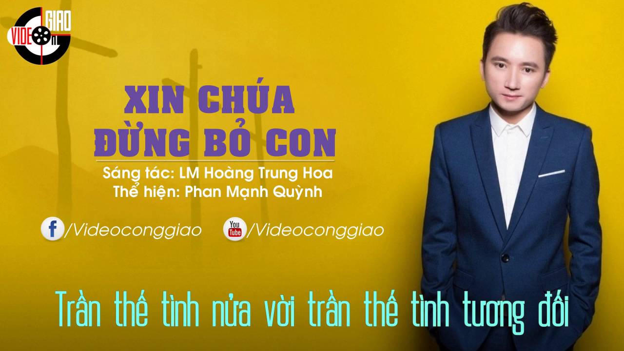 Xin Chúa Đừng Bỏ Con -  Thánh Ca Phan Mạnh Quỳnh (Video Lyric)