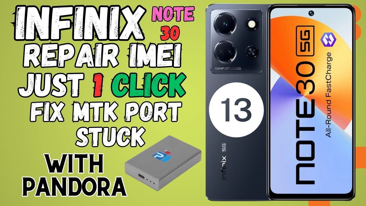 Infinix Note 30 5G Repair IMEI Latest Security & Fix All Error From Pandora Tool#imeirepair #pandora