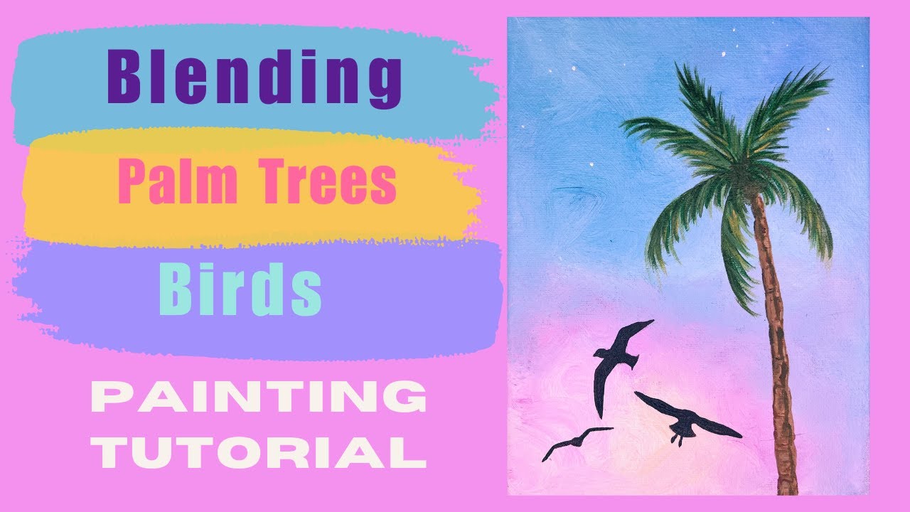 Sip and Paint At Home - Sky Blending, Palm Tree and Bird Silhouette Painting Tutorial