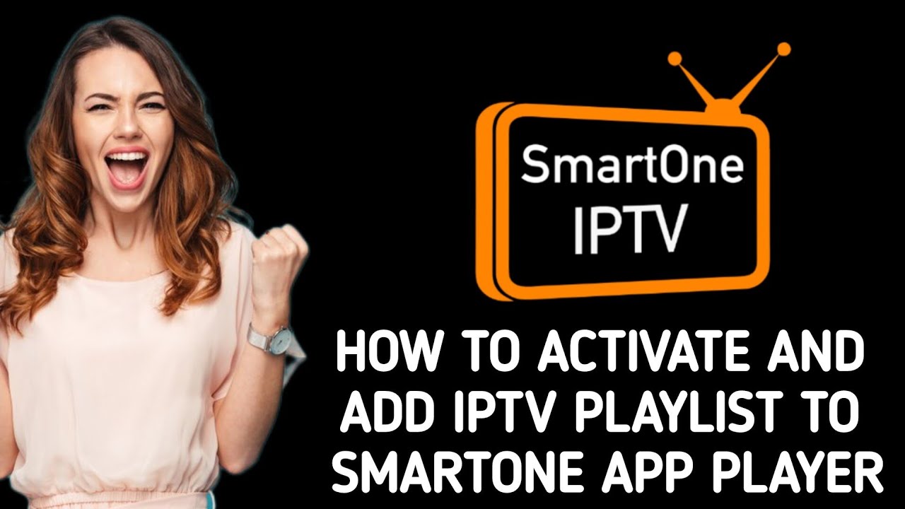 How to use / activate and add IPTV playlist to Smartone IPTV app player